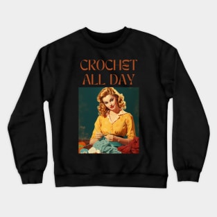 Retro Vintage Crochet All Day Crewneck Sweatshirt